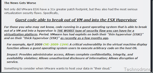The News Gets Worse text on guest code breaking out of a VM into the ESX hypervisor, citing CVE-2009-1244 The News Gets Worse text on guest code breaking out of a VM into the ESX hypervisor, citing CVE-2009-1244