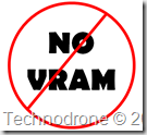 NO VRAM